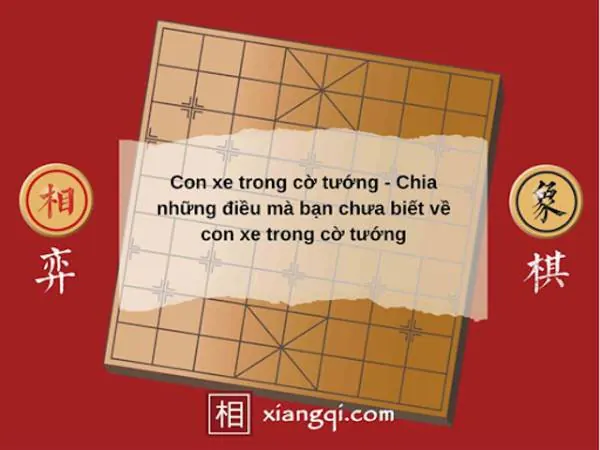 Con xe trong cờ tướng - Những điều mà bạn chưa biết về con xe trong cờ tướng