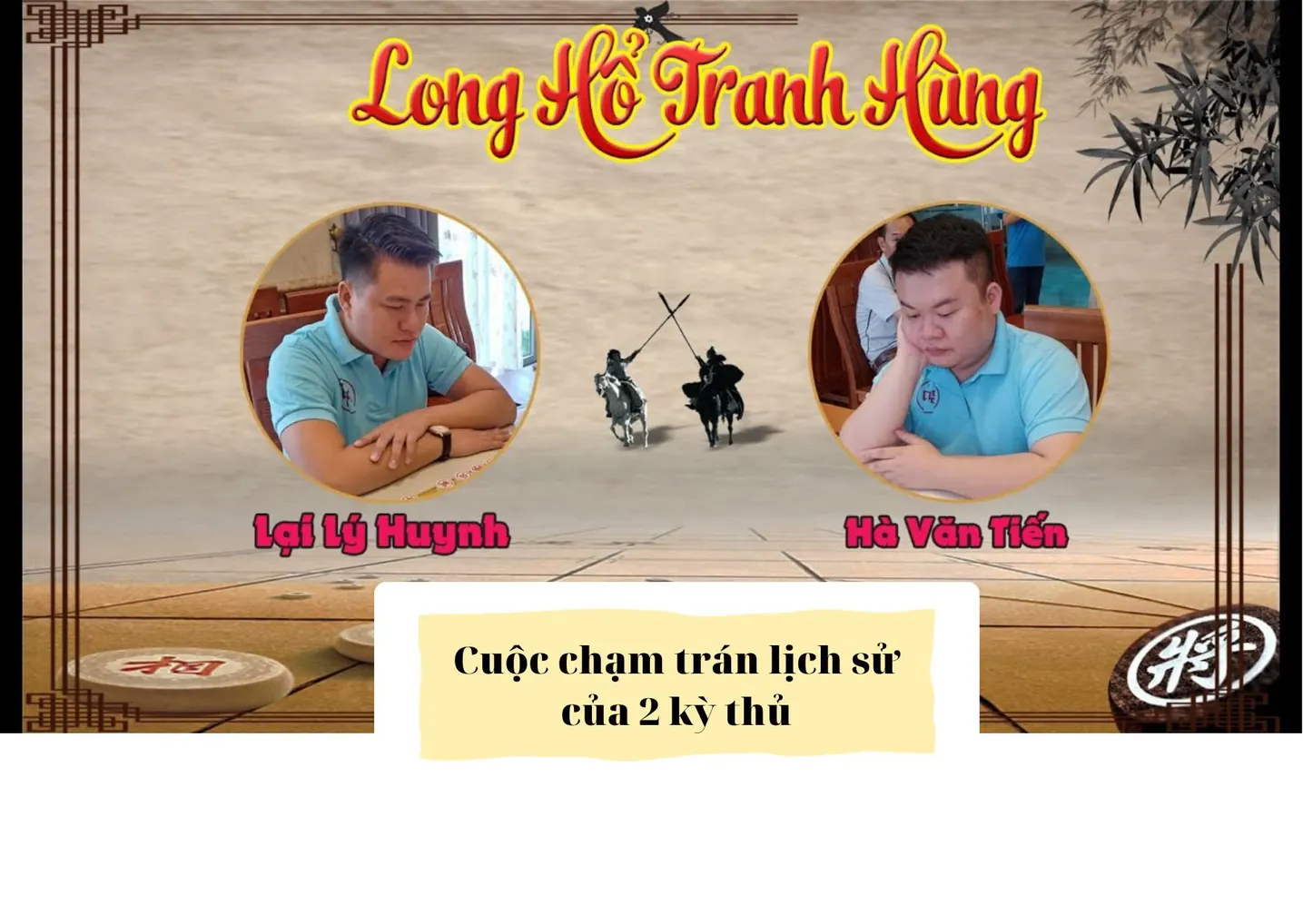 Lại Lý Huynh & Hà Văn Tiến: Cuộc đối đầu siêu đỉnh cao