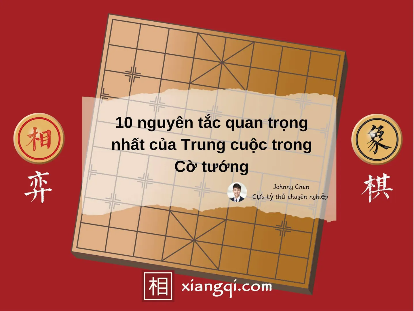 Top 10 nguyên tắc vàng luyện trung cuộc cờ tướng
